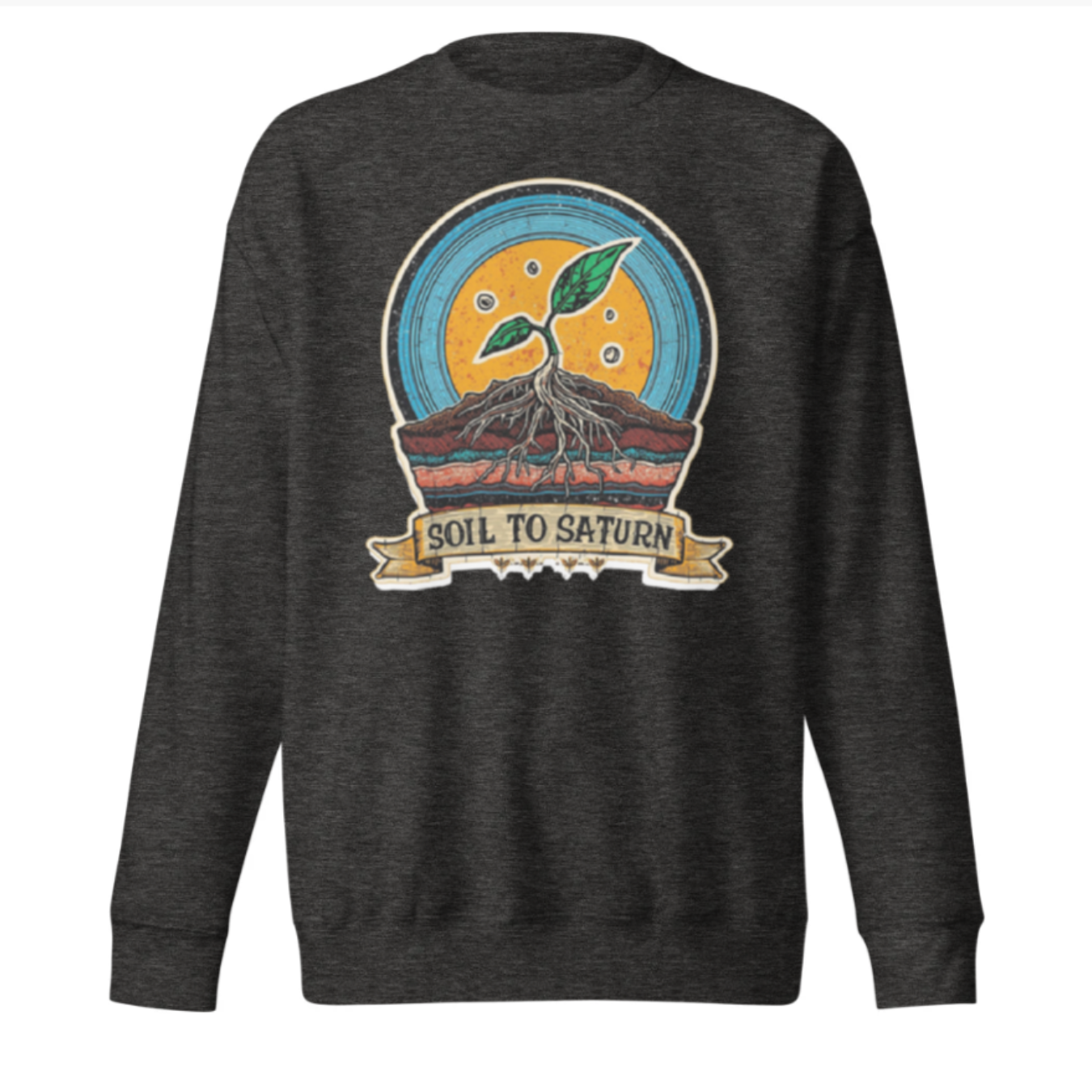 Soil to Saturn Premium Sweatshirt